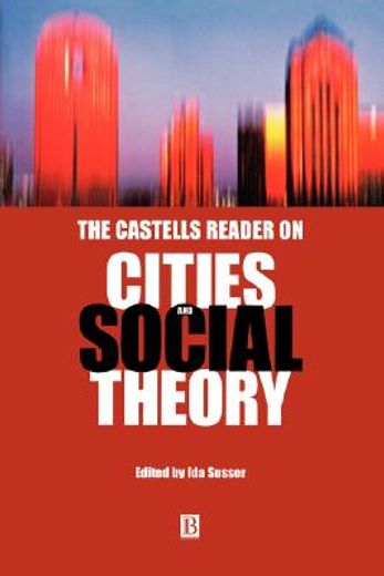 the castells reader on cities and social theory