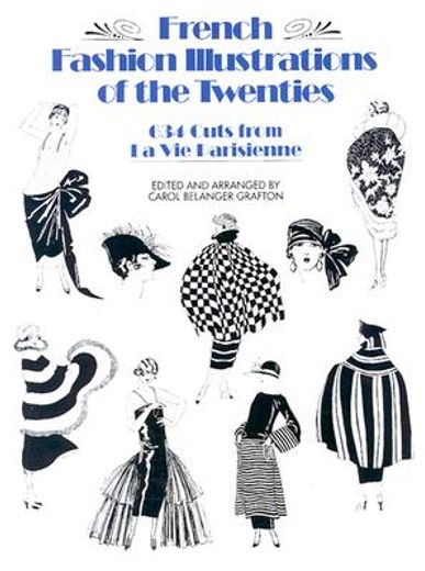 french fashion illustrations of the twenties,634 cuts from la vie parisienne (en Inglés)