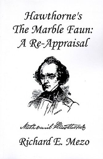 hawthorne´s the marble faun,a re-appraisal