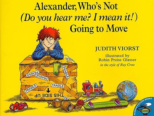 alexander, who´s not (do you hear me? i mean it!) going to move (in English)