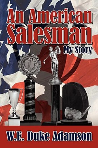 an american salesman: my story