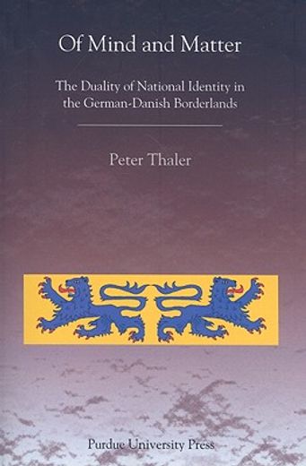of mind and matter,the duality of national identity in the german-danish borderlands