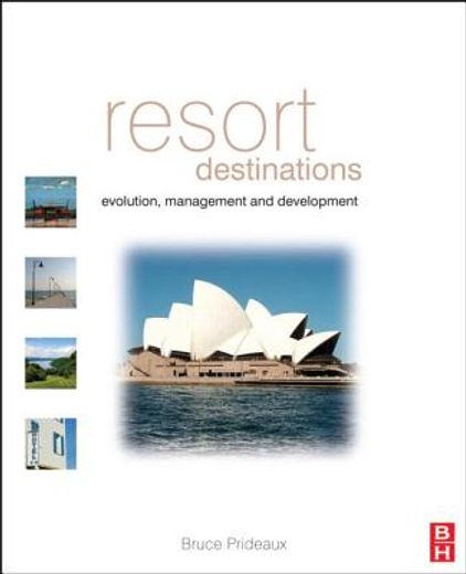 resort destinations,evolution, management and development