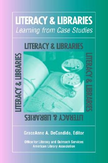 literacy and libraries,learning from case studies