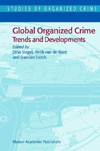global organized crime,trends and developments