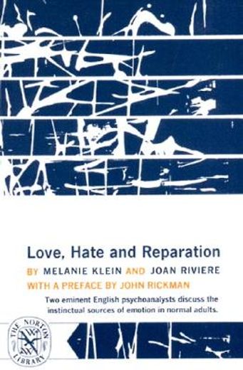 love, hate and reparation (en Inglés)