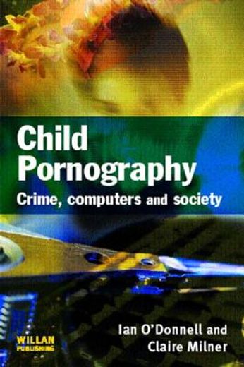 child pornography,crime, computers and society