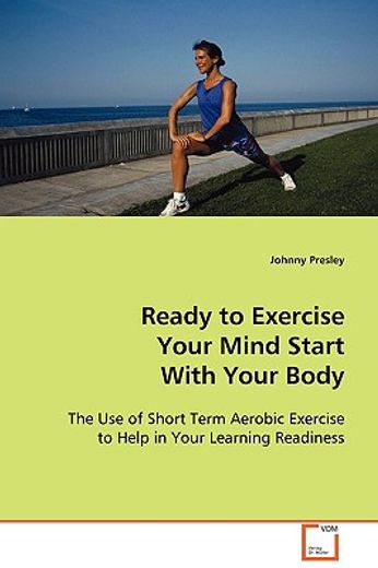 ready to exercise your mind start with your body