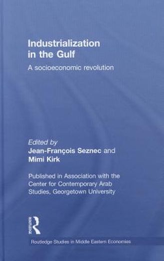 industrialization in the gulf,a socioeconomic revolution