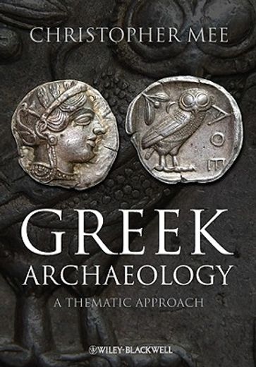greek archaeology,a thematic approach (in English)