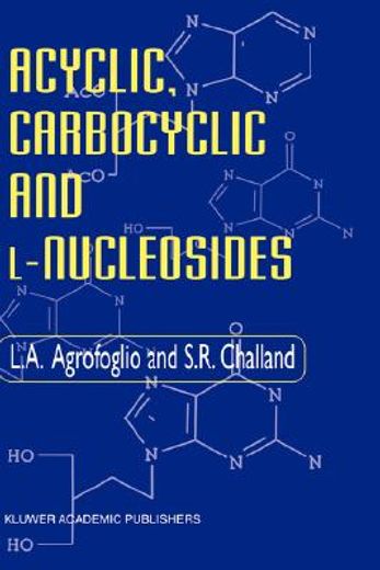 acyclic, carbocyclic and l-nucleosides (in English)