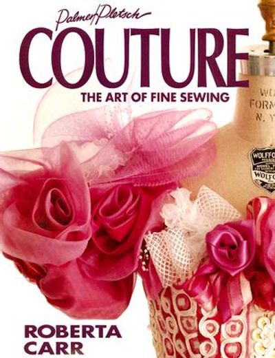 couture,the art of fine sewing (en Inglés)