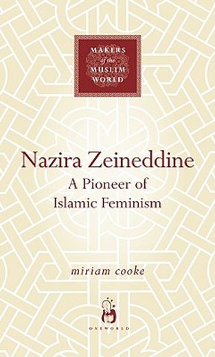 nazira zeineddine al-halabi,a pioneer of islamic feminism