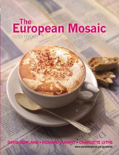 The European Mosaic: Contemporary Politics, Economics and Culture (en Inglés)