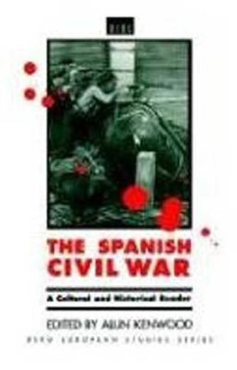 the spanish civil war: a cultural and historical reader