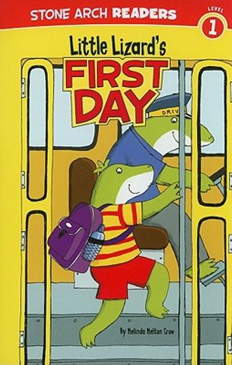 Little Lizard's First Day (en Inglés)
