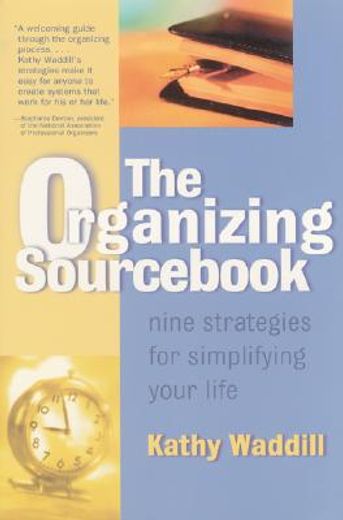 the organizing sourc,nine strategies for simplifying your life