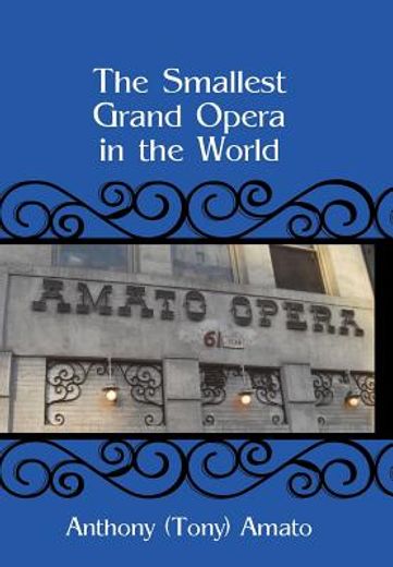 the smallest grand opera in the world (en Inglés)