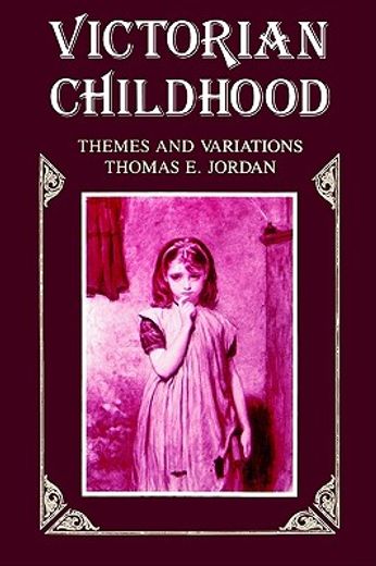 victorian childhood,themes and variations