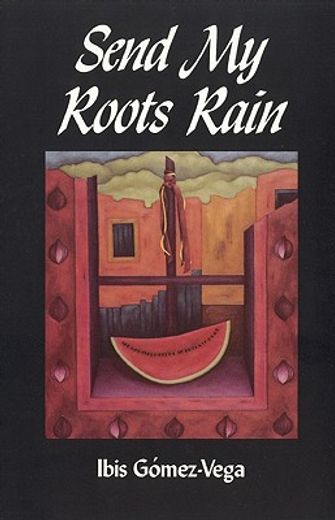 Send My Roots Rain (en Inglés)