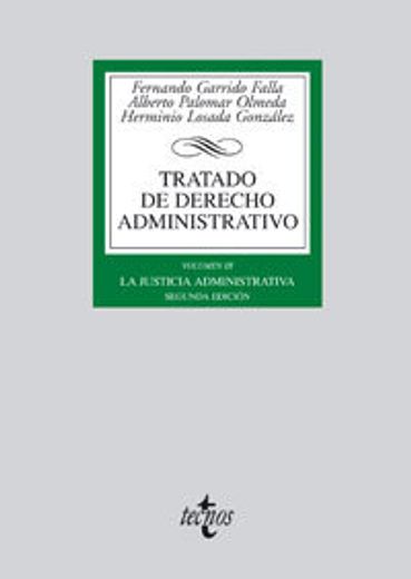 Tratado de Derecho Administrativo.: Vol. III. La Justicia Administrativa: 3 (Derecho - Biblioteca Universitaria De Editorial Tecnos)