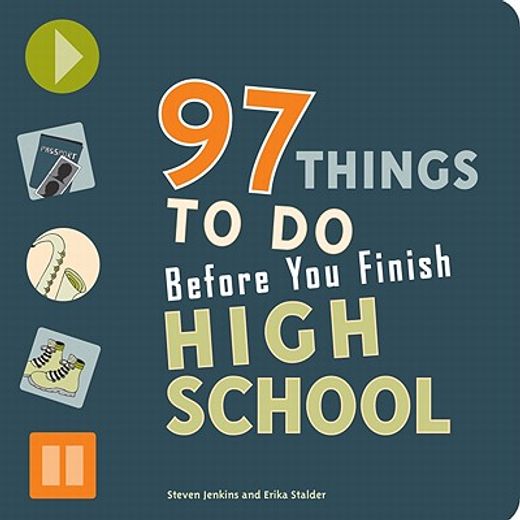 97 things to do before you finish high school (en Inglés)