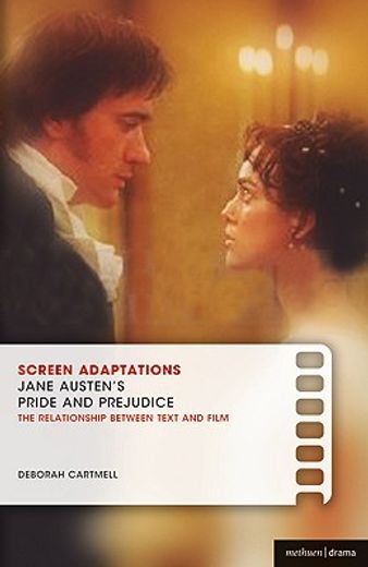 jane austen´s pride and prejudice,a close study of the relationship between text and film