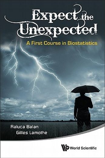 expect the unexpected,a first course in biostatistics