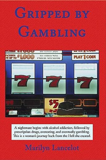 gripped by gambling (en Inglés)