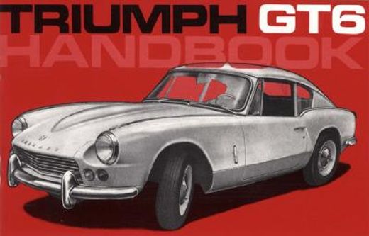 triumph gt6 owner handbook