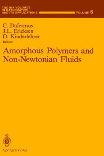 amorphous polymers and non-newtonian fluids