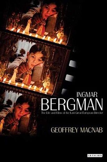 Ingmar Bergman: The Life and Films of the Last Great European Director (en Inglés)