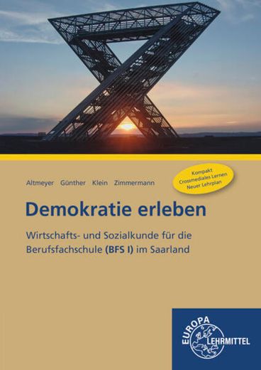 Demokratie Erleben - Wirtschafts- und Sozialkunde für die Berufsfachschule (Bfs l) im Saarland (en Alemán)