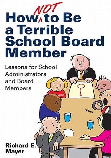 how not to be a terrible school board member,lessons for school administrators and board members