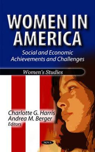 women in america,social and economic achievements and challenges
