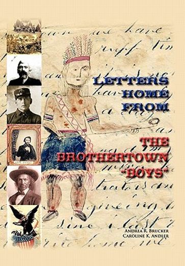 letters home from the brothertown boys (en Inglés)