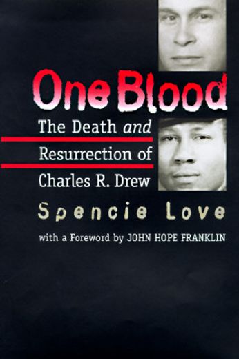 one blood,the death and resurrection of charles r. drew