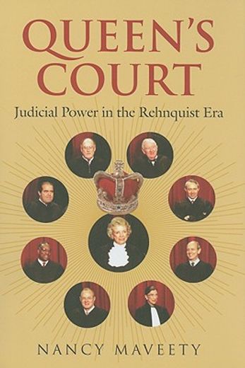 queen´s court,judicial power in the rehnquist era