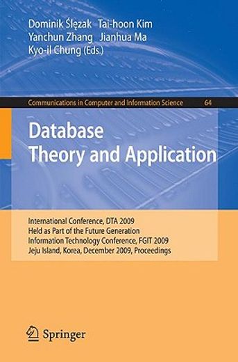 database theory and application,international conference, dta 2009, held as part of the future generation information technology con