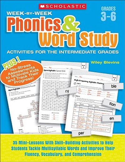 week-by-week phonics & word study activities for the intermediate grades,grades 3-6 (en Inglés)