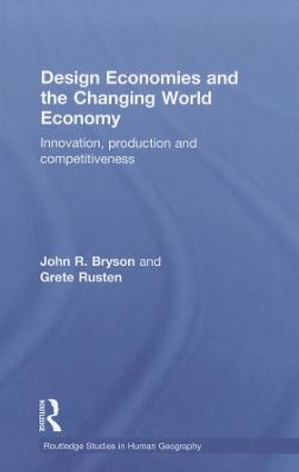 design economies and the changing world economy,innovation, production and competitiveness