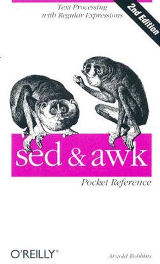 Sed and Awk: Pocket Reference, 2nd Edition (en Inglés)