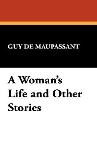 a woman´s life and other stories