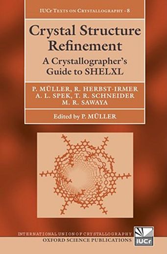 crystal structure refinement,a crystallographer´s guide to shelxl (en Inglés)