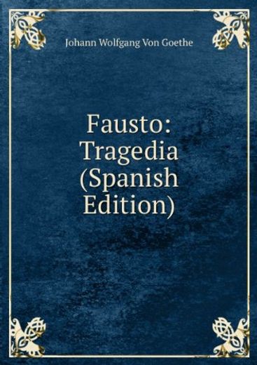 Fausto (in Spanish)