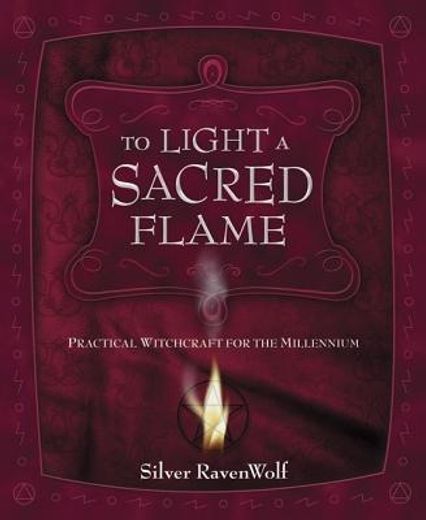 to light a sacred flame,practical witchcraft for the millennium