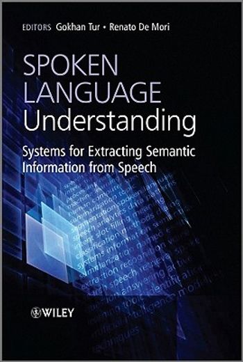spoken language understanding,systems for extracting semantic information from speech