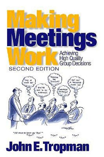 making meetings work,achieving high quality group decisions