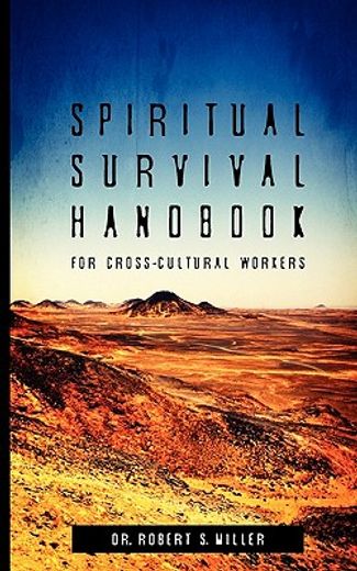 spiritual survival handbook for cross-cultural workers (en Inglés)