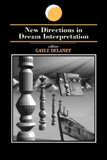 new directions in dream interpretation (in English)